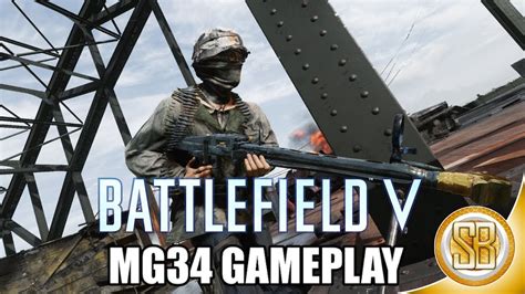 Battlefield V MG34 Gameplay Montage BFV MG34 Montage YouTube