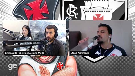 V Deo Podcast Analisa Postura Do Vasco Contra O Fortaleza Fez Cera