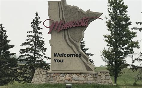 The Best Sight Is A Road Sign That Says Welcome To Minnesota