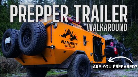 Ultimate Prepper Trailer Walk Around Mammoth Overland ELE YouTube