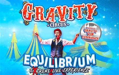 Gravity Circus A Milano Nel Con Equilibrium Date E Biglietti