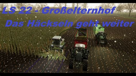 Ls Gro Elternhof Folge Das H Ckseln Geht Weiter Youtube