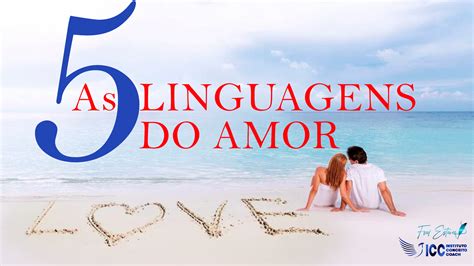 As Linguagens Do Amor Desvendando Os Segredos Para Relacionamentos