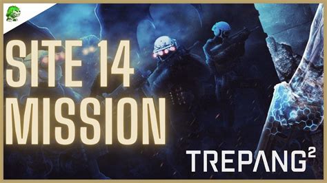 Trepang 2 Site 14 Mission Mission I Walkthrough YouTube