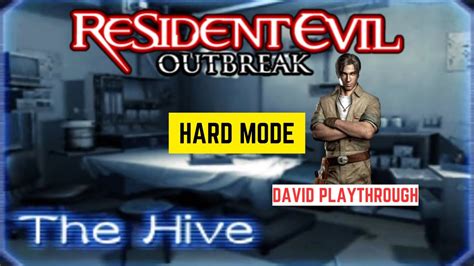 Resident Evil Outbreak File 1 The Hive Scenario David Hard Mode