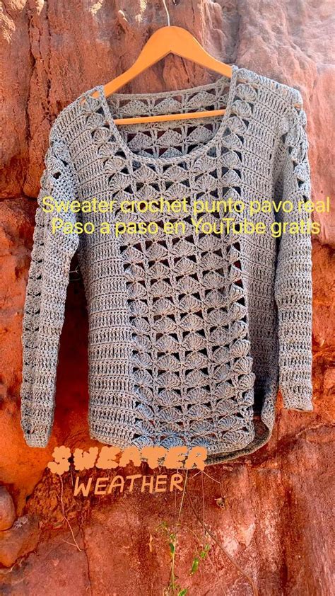 Sweater Crochet Punto Pavo Real Paso A Paso En Youtube Gratis Su Ter