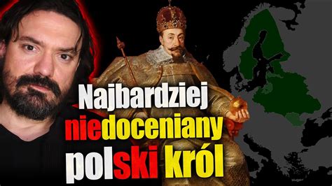 Zygmunt III Waza Najbardziej niedoceniany polski król Jan Piński