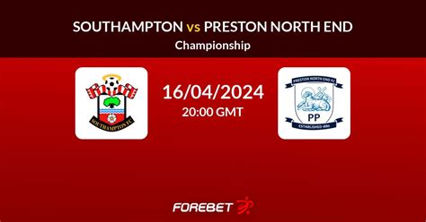 Southampton Vs Preston North End Prediction Stats H2h 16 Apr 2024