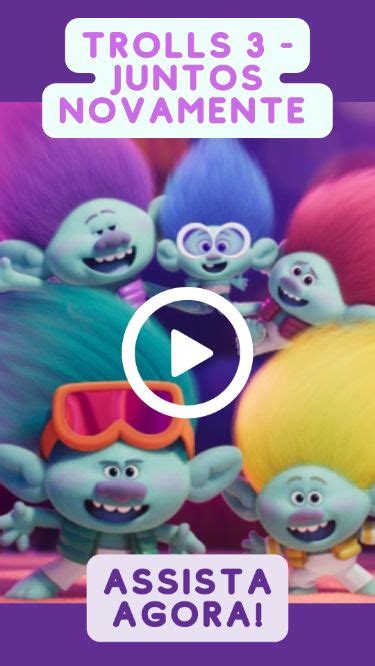 Trolls Juntos Novamente Trailer Oficial Universal Studios