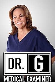 Dr. G: Medical Examiner Online - Full Episodes of Season 6 to 1 | Yidio