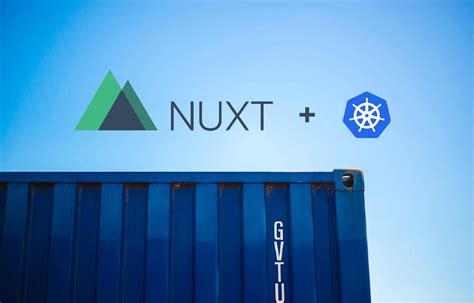 How To Deploy Nuxt Js On Kubernetes Cluster Part Omegion