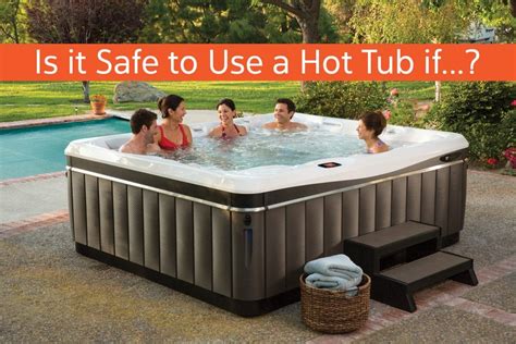 Is It Safe To Use A Hot Tub If The Spa Sauna Co Answers
