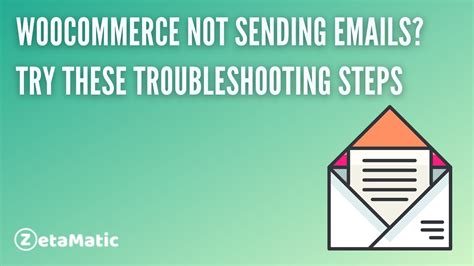 Woocommerce Not Sending E Mail Try These Troubleshooting Steps