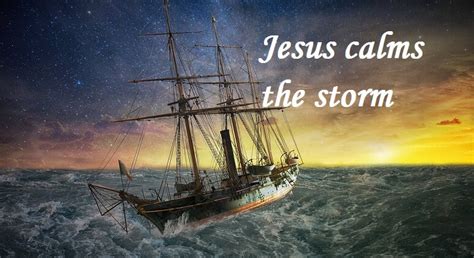 What Can We Learn From Jesus Calms The Storm Salvationcall