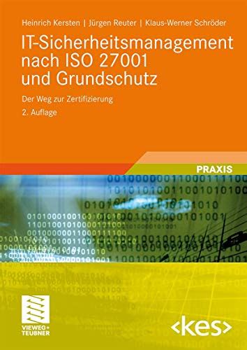 IT Sicherheitsmanagement Nach ISO 27001 Und Grundschutz Der Weg Zur