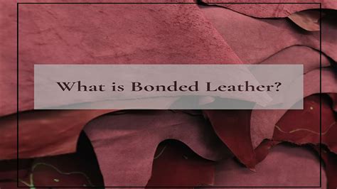 What is Bonded Leather? Features and Eco-Impact - Elite Leather