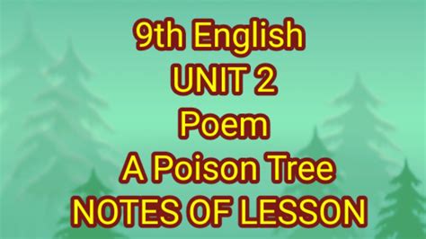 9th English UNIT 2 Poem A Poison Tree NOTES OF LESSON YouTube