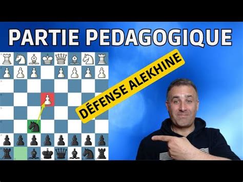 Jouer La D Fense Alekhine Aux Checs Partie P Dagogique Youtube