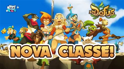 Dofus Nova Classe Anunciada Para Youtube