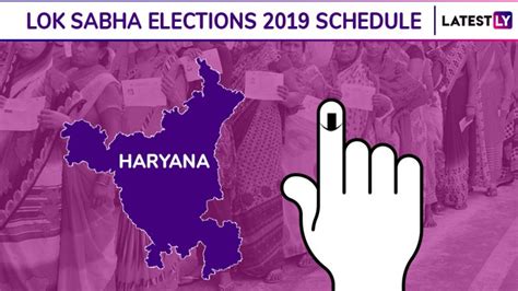 Haryana Lok Sabha Elections 2019 Dates Constituency Wise Complete