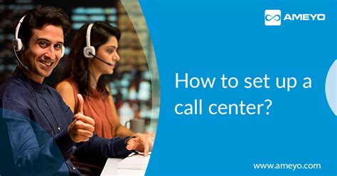 How To Set Up A Call Center Setup Call Centre At Home Ameyo