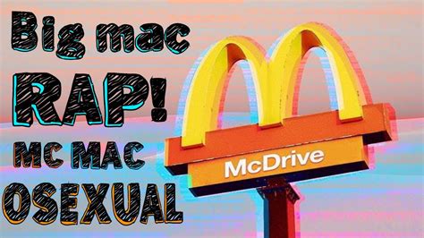 The Mcdonalds Big Mac Rap Mcmacosexual YouTube