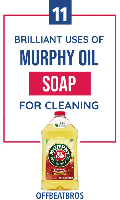 11 Uses of Murphy's Oil Soap for Better Cleaning