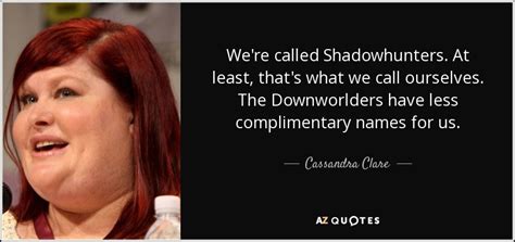 TOP 25 SHADOWHUNTERS QUOTES (of 65) | A-Z Quotes