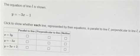 Solved The Equation Of Line 1 Is Shown Y 3x 1 Click To Show Whether