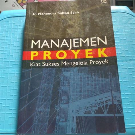 Jual Jual Buku Manajemen Proyek Kiat Sukses Mengelola Proyek Mahendra