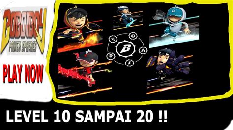 Boboiboy Evolusi Kuasa 5 Power Spheres Level 10 Sampai 20 Youtube