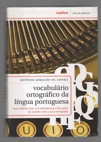 Vocabulário Ortográfico Da Língua Portuguesa Antônio Geraldo Da Cunha