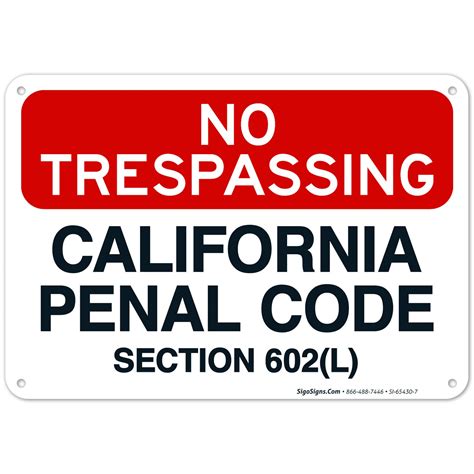 No Trespassing California Penal Code Section 602 Sign 10x7