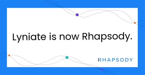 Global Interoperability Leader Lyniate Rebrands As Rhapsody Rhapsody