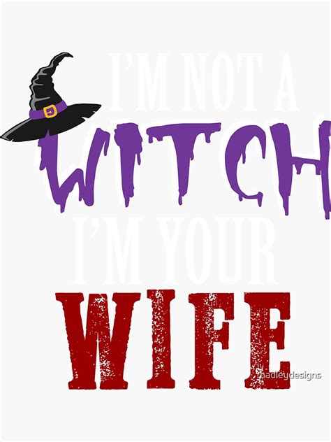 Im Not A Witch Funny Matching Halloween Costume For Couples Sticker