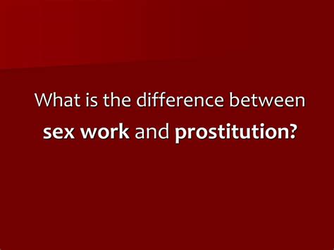 Ppt Sex Work Prostitution And Preventing Hiv Powerpoint Presentation Id