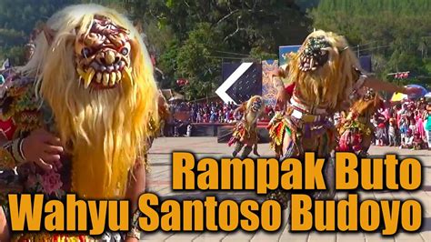 Rampak Buto Wahyu Santoso Budoyo Bandongan Ngablak Youtube