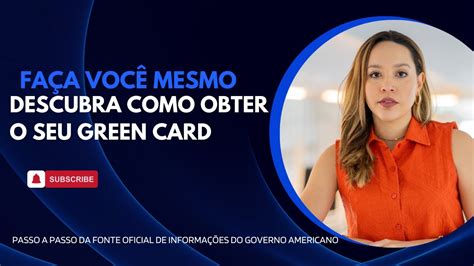 Como Conseguir Um Green Card A Fonte Oficial De Informa O Do Governo