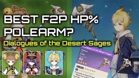 Best F2p Hp Polearm Dialogues Of The Desert Sages 4 5 Alchemical Ascension Genshin