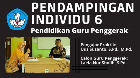 Pendampingan Individu 6 Calon Guru Penggerak Angkatan 3 Kabupaten