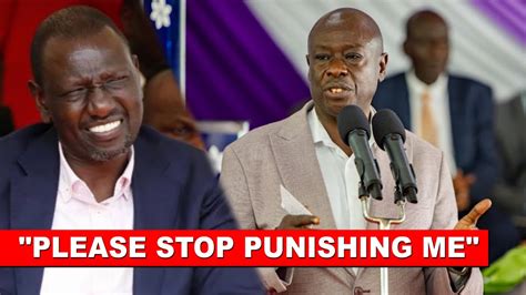 Stop Punishing Me Listen To What Angry Dp Gachagua Told Ruto Just