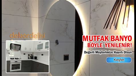 Mutfak Banyo Yenileme B Yle Olur Anahtar Teslim Kalite Youtube