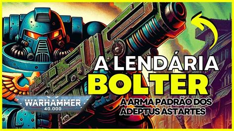 BOLTER A Fúria encarnada do Imperium de Warhammer 40k Pt Br war40k