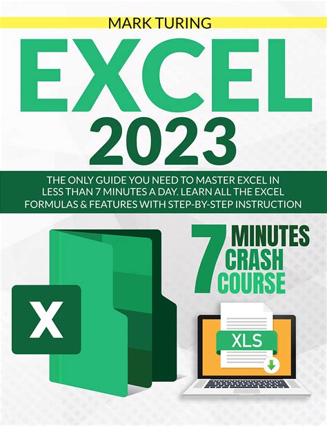 Excel 2023: The Only Guide You Need to Master Excel in Less Than 7 ...