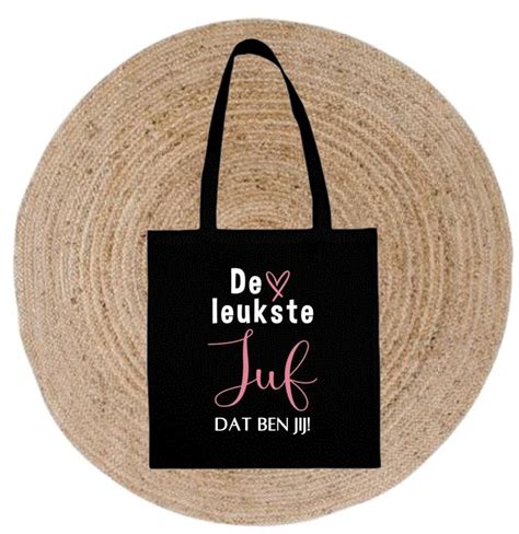 Katoenen Tas De Liefste Juf Dat Ben Jij Momshop