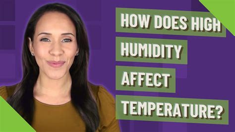 How Does High Humidity Affect Temperature Youtube