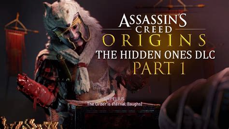 ඇසසින්ස් සංවිධානයේ ආරම්භය The Hidden Ones Dlc Assassins Creed