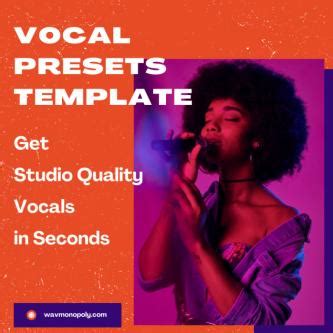 Get Studio Quality Vocals In Seconds With Vocal Preset Templates Los