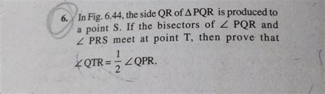 In Fig The Side Qr Of Pqr Is Produced To A Point S If The Bis