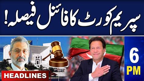 Samaa News Headlines 6pm Supreme Court Final Decision 26 Jan 2024